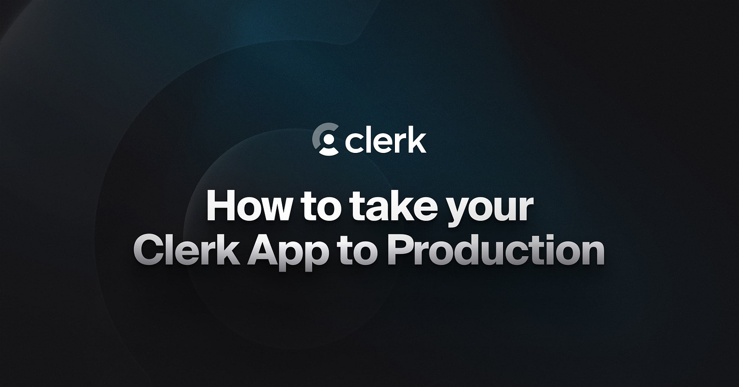 How to take Clerk to Production