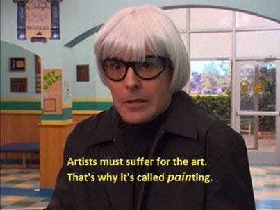 Screenshot from Ned's Declassified Survival Guide -- man in black outfit, blond bowl cut wig and glasses saying "Artists must suffer for the art. That's why it's called PAINting."