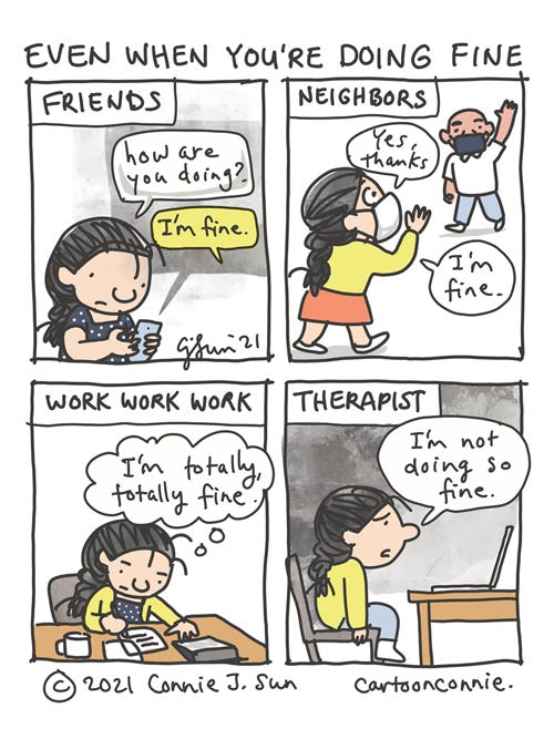 Even When You're Doing Fine Comic strip about everyday mental health and the role of therapy, by Connie Sun, cartoonconnie, sketchbook cartoon