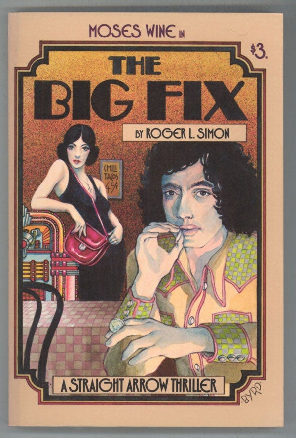THE BIG FIX | Roger L. Simon | First edition