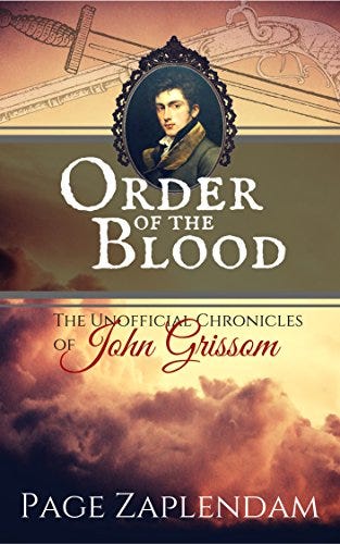 Order of the Blood: Historical Vampire Mystery (The Unofficial Chronicles of John Grissom Book 1) by [Page Zaplendam]