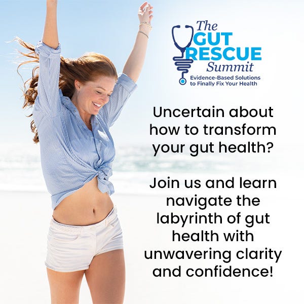 GUT RESCUE Summit: Evidence-Based Solutions to Finally Fix Your Health--starts Monday