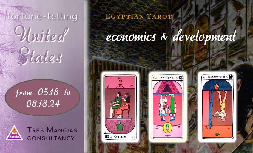 Egyptian Tarot for USA (from 05.18 to 08.18.24). Fortune-telling and forecasting in Tres Mancias Consultancy.