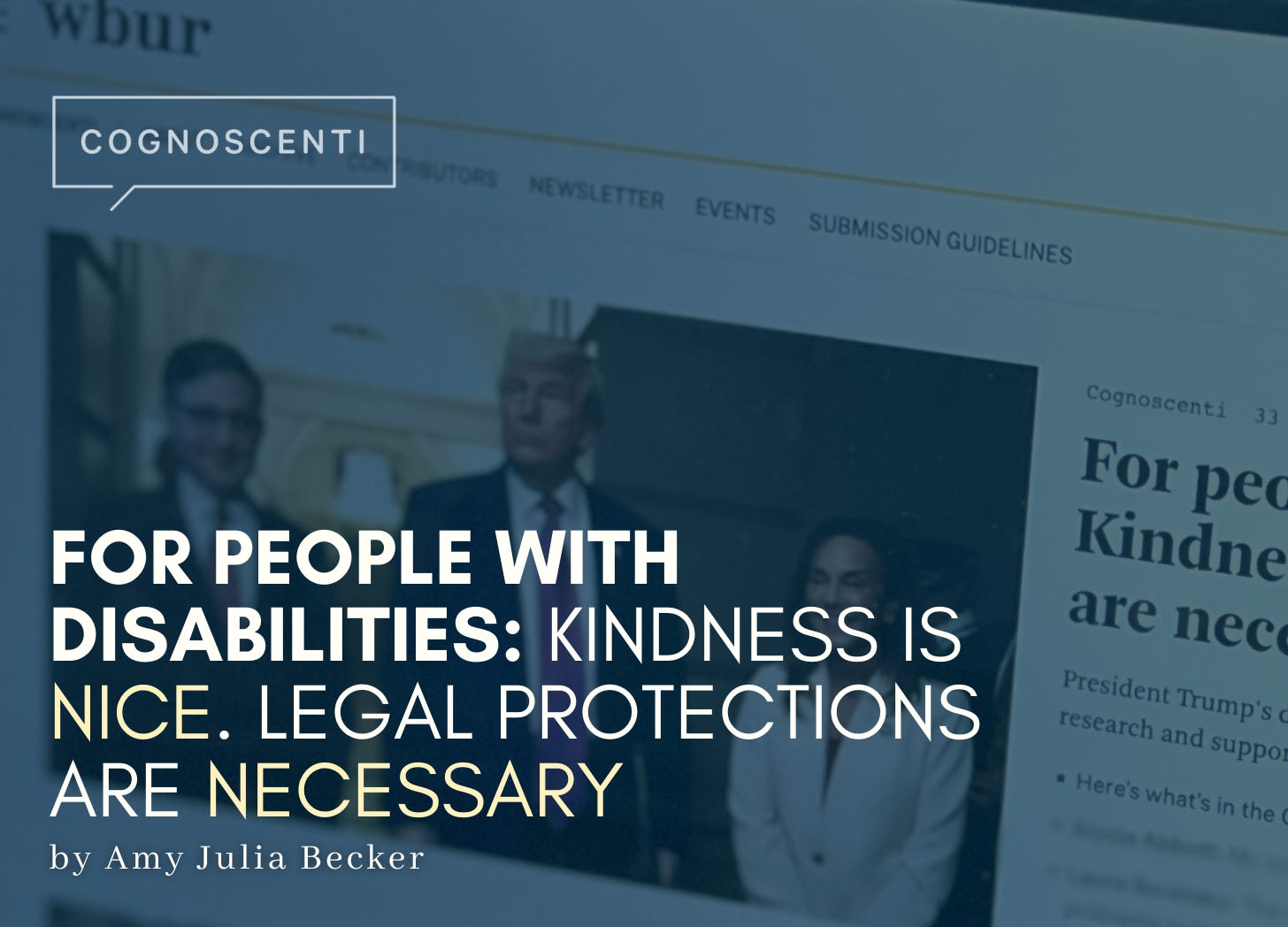[image description: A laptop screen displays a WBUR article titled "For people with disabilities: Kindness is nice. Legal protections are necessary." The article includes a photo of former President Donald Trump and two other individuals.]