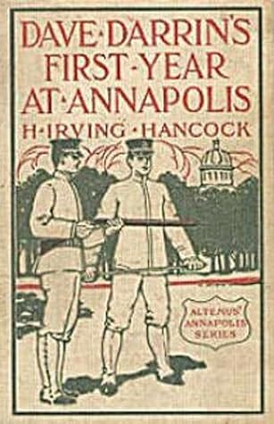 Dave Darrin's First Year at Annapolis by H. Irving Hancock