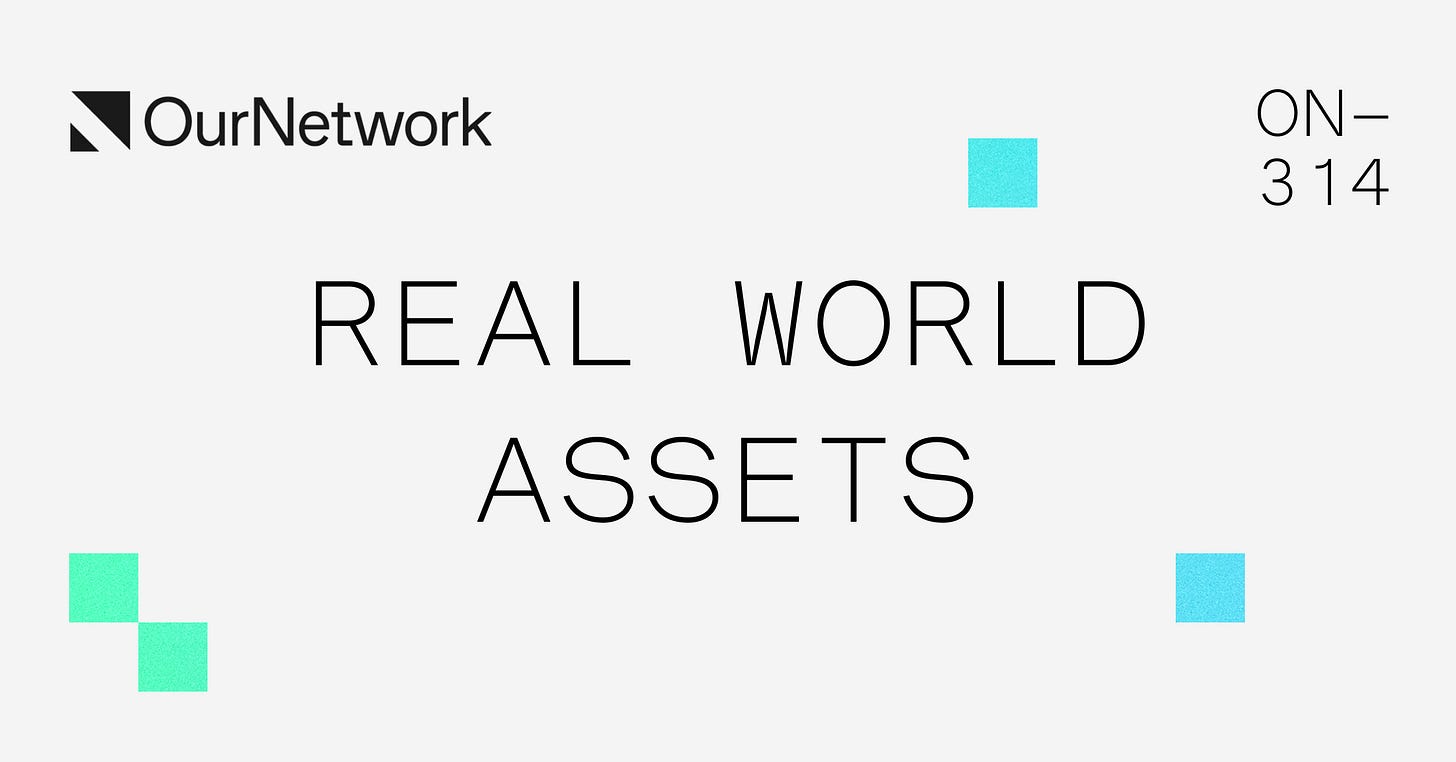 ON–314: Real World Assets 🌍