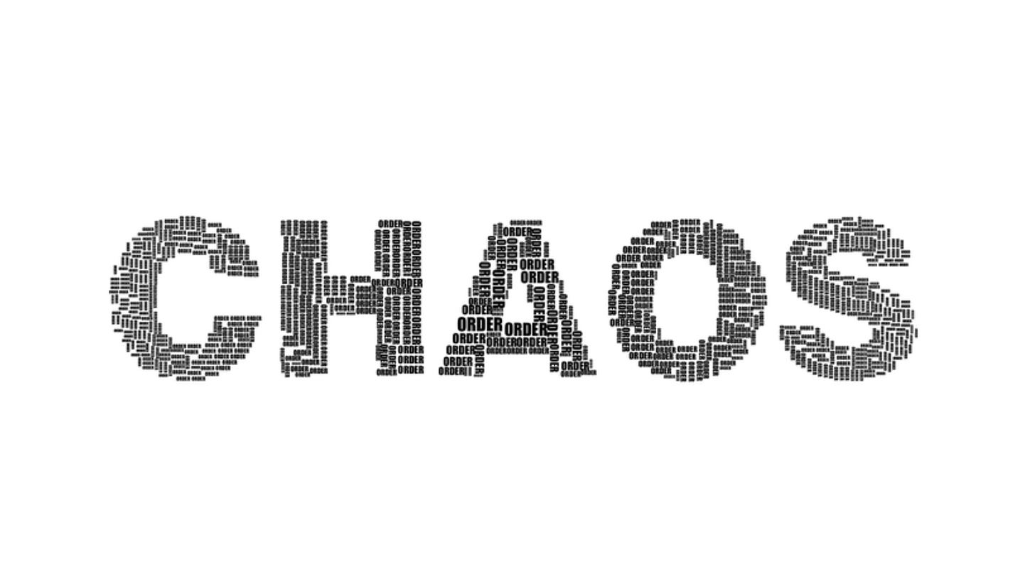 Chaos is not the problem - and 'excellence' is not the goal