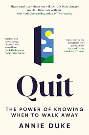 QUIT: The Power of Knowing When to Walk Away : DUKE,ANNIE: Amazon.es: Libros