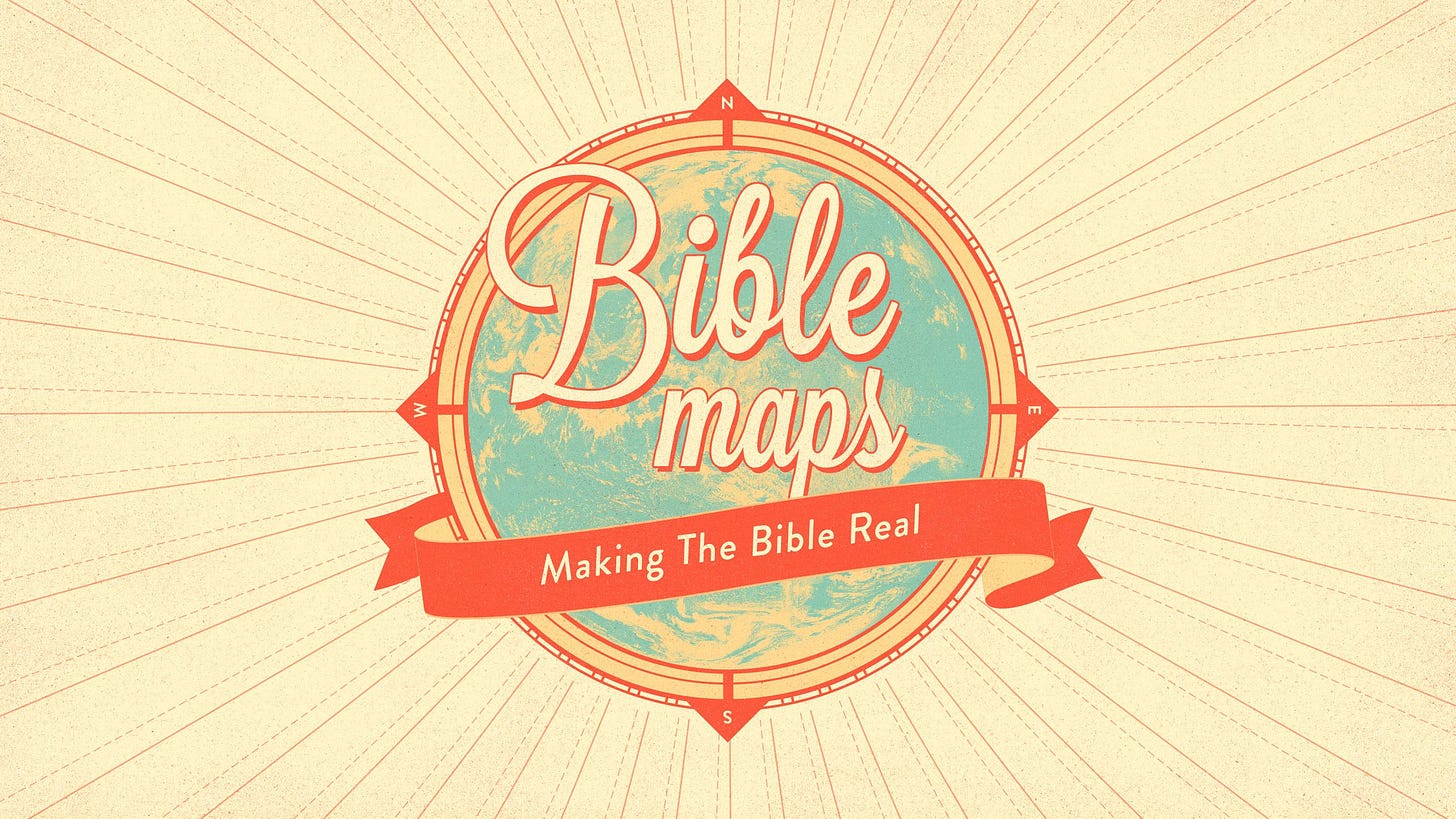Bible Maps: Making the Bible Real graphic.