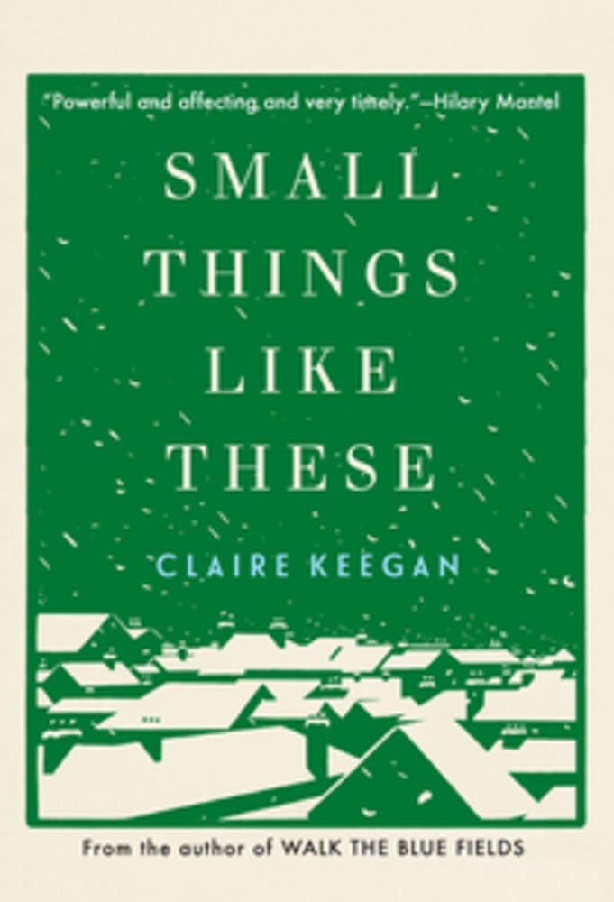Small Things Like These by Claire Keegan | Goodreads