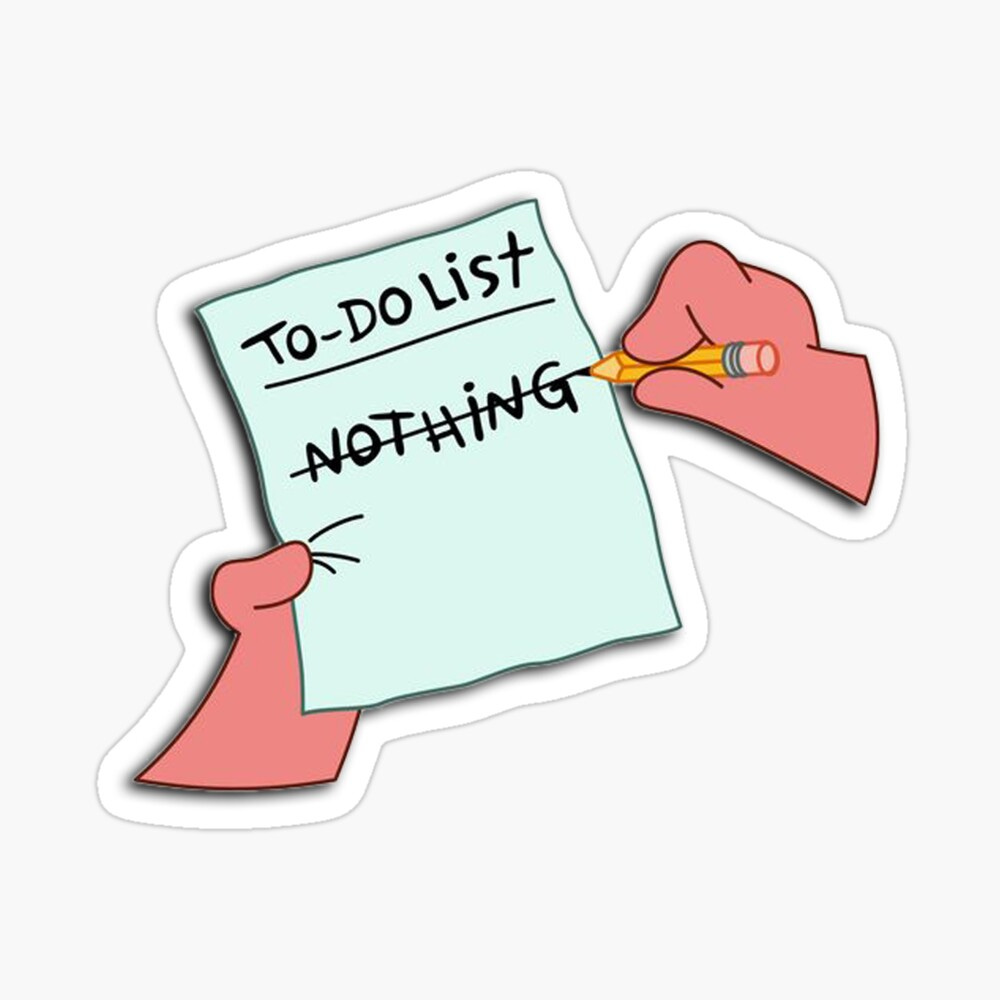 To-Do List Nothing Meme | Poster