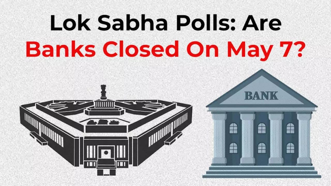 May 7 Bank Holiday Alert: Cities Where Banks Will Shut for Lok Sabha Elections Phase 3 - Full List Inside