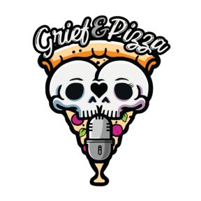 Grief & Pizza