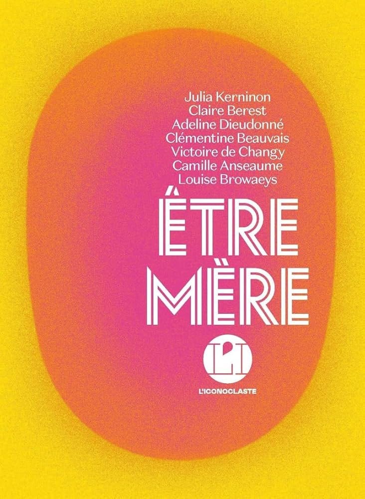 Amazon.fr - Etre mère - Collectif, Kerninon, Julia - Livres