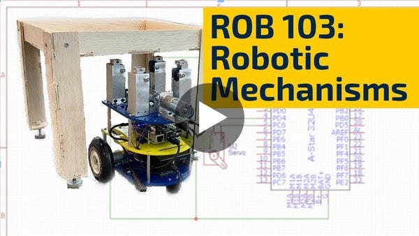 Peek into last semester's ROB 103: Robotic Mechanisms.