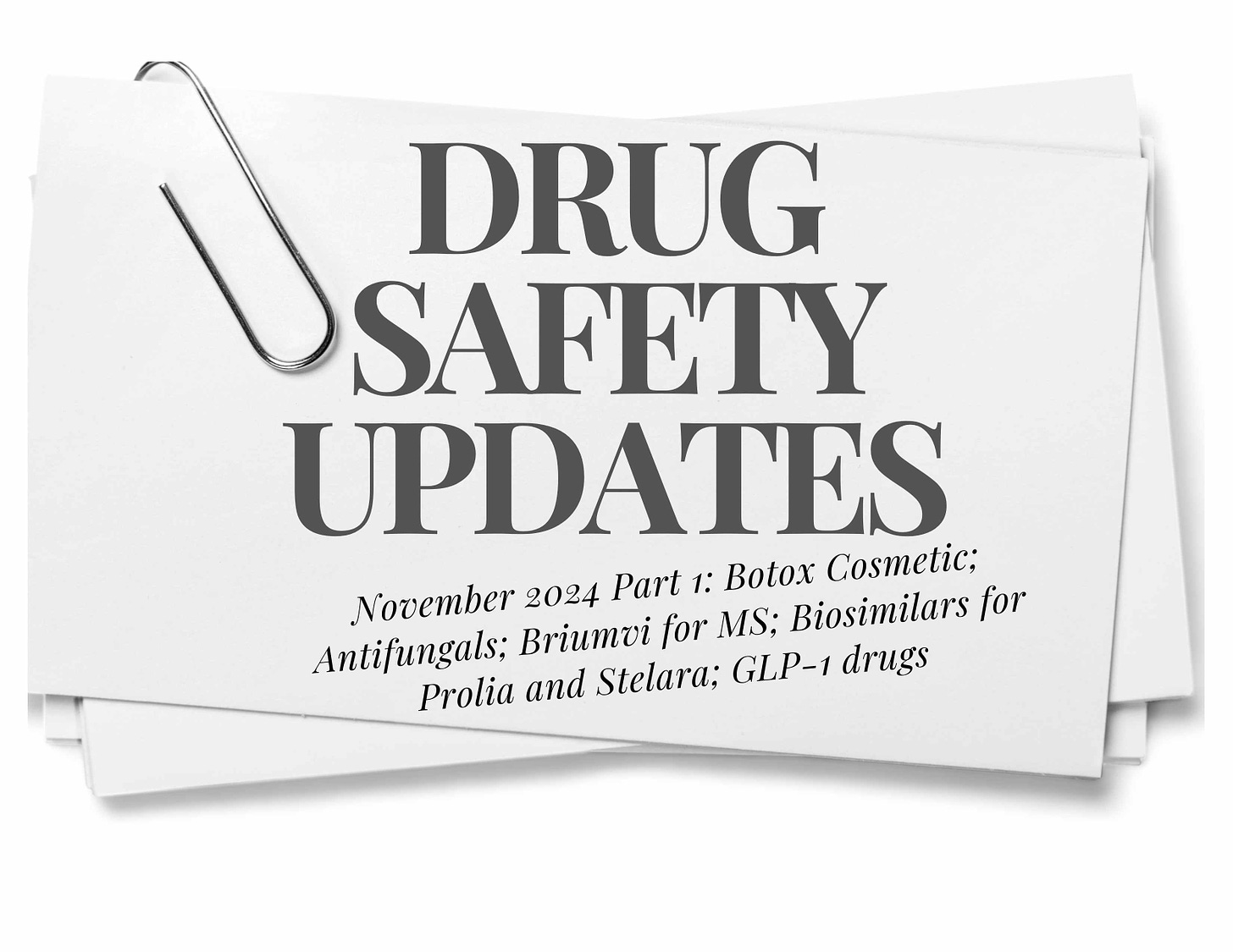 AskaPatient Drug Safety Updates Part 1: November 2024 FDA