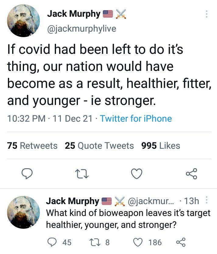 Screenshot of a tweet by fascist podcaster Jack Murphy, arguing that letting COVID rip through the population would have made America stronger. 