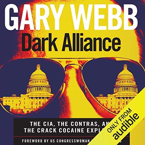 Dark Alliance by Gary Webb - Audiobook - Audible.com