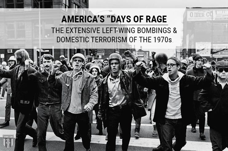 America's “Days of Rage”: The Extensive Left-Wing Bombings & Domestic  Terrorism of the 1970s