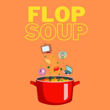 Flop Soup