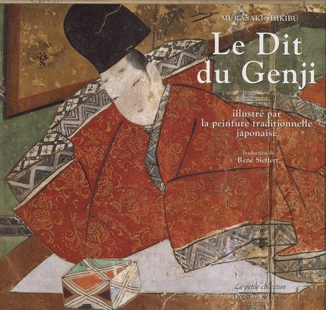 Le Dit du Genji de Murasaki Shikibu. Illustré par la peinture  traditionnelle japonaise du XIIe au XVIIe siècle - Murasaki Shikibu