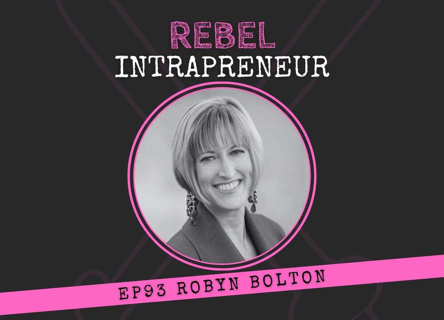 Robyn Bolton MileZero Innovation on Rebel Intrapreneur with Bill Cushard