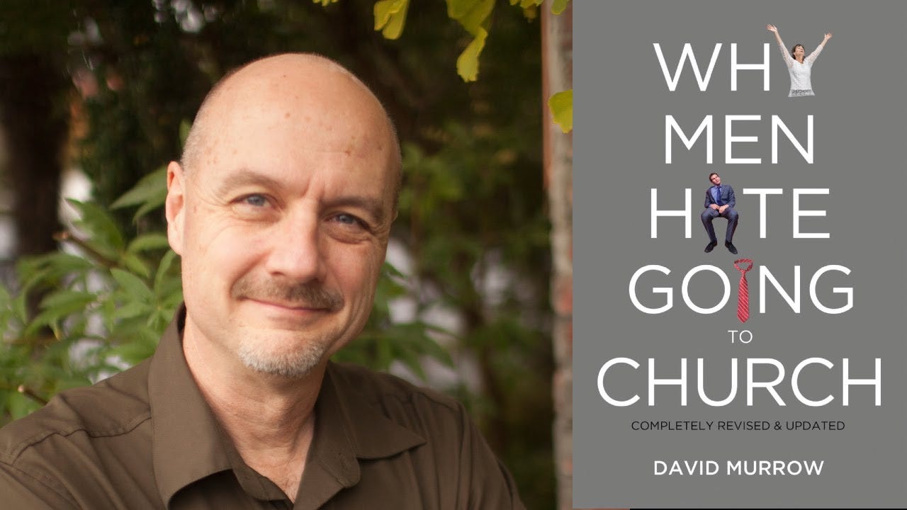 Why Men Hate Going to Church (with David Murrow)