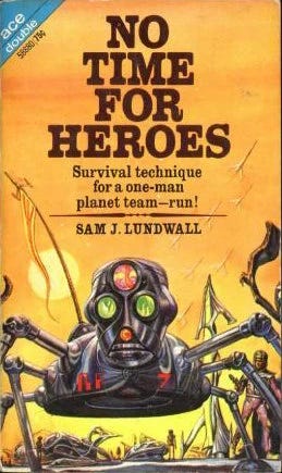 No Time For Heroes by Sam J. Lundwall
