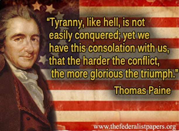 Thomas Paine Knew That Tyranny is Not Easily Conquered | The Last Bastille