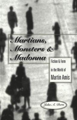 Martians, Monsters and Madonna by John A. Dern