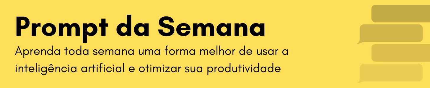 Prompt da Semana