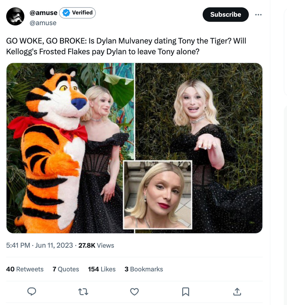 GO WOKE, GO BROKE: Is Dylan Mulvaney dating Tony the Tiger? Will Kellogg's Frosted Flakes pay Dylan to leave Tony alone?