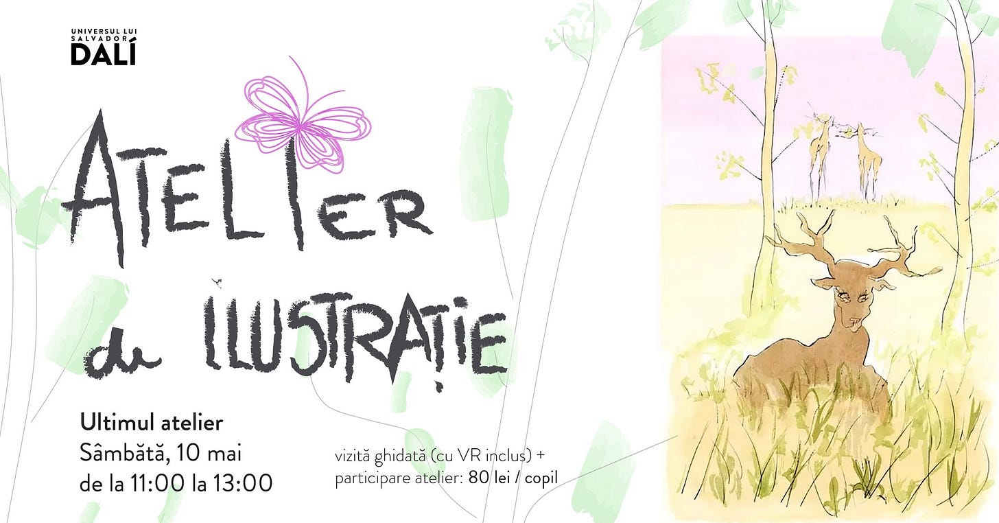 May be a doodle of text that says "UNIVERSUL SALVADOR LUI DAL ATEL ER de ILUSTRATIE Ultimul atelier Sâmbătă, 10 mai de la 11:00 la 13：00 vizită ghidată (cu VR inclus) participare atelier: 80 ei copil"