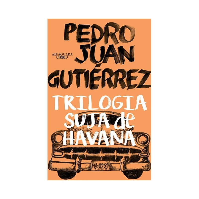 Trilogia suja de Havana - Pedro Juan Gutiérrez - Livraria Taverna