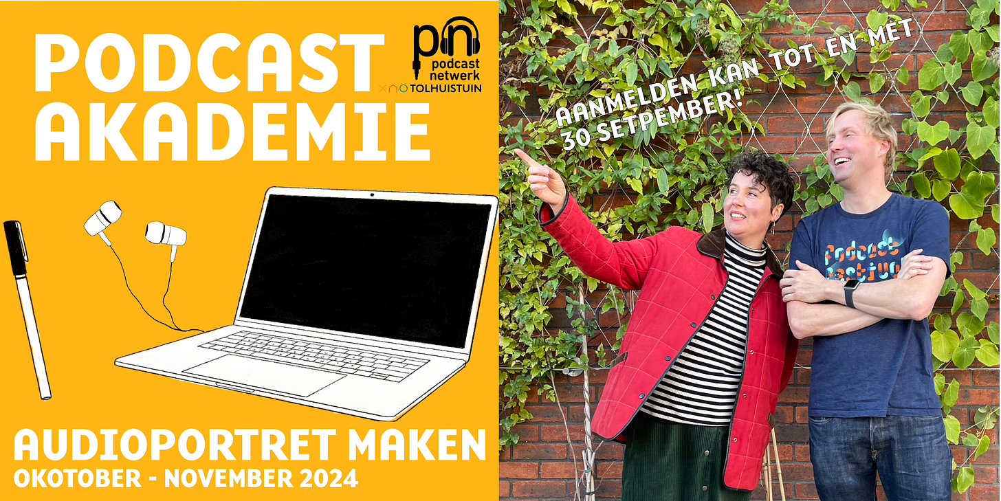 Afbeelding met een promotie voor de Podcast Akademie, georganiseerd door het Podcast Netwerk Tolhuistuin. Links staat een illustratie van een pen, oortjes en een laptop op een gele achtergrond, met de tekst: 'PODCASTAKADEMIE'. Onderaan staat: 'Audiportret maken - Oktober - November 2024'. Rechts staan twee mensen voor een met klimop bedekte bakstenen muur. Inge, een vrouw in een rood jack en zwart-wit gestreepte trui wijst lachend buiten beeld. Naast haar staat Lieven, een blonde witte een man in een donkerblauw t-shirt. Boven hen staat: 'Aanmelden kan tot en met 30 september!'