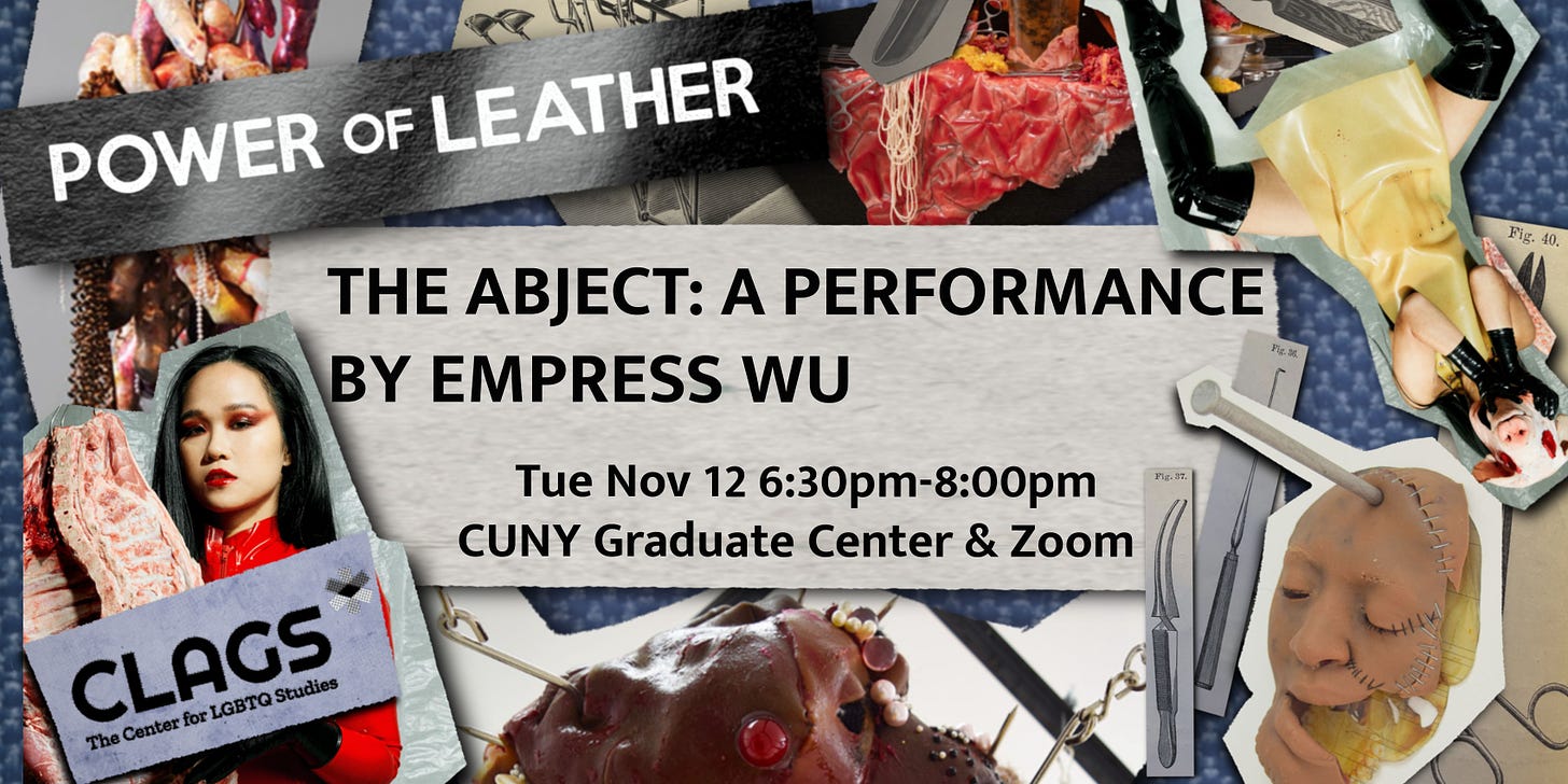 Power of Leather: The Abject: A Performance by Empress Wu