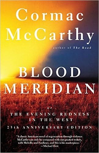 Blood Meridian by Cormac McCarthy