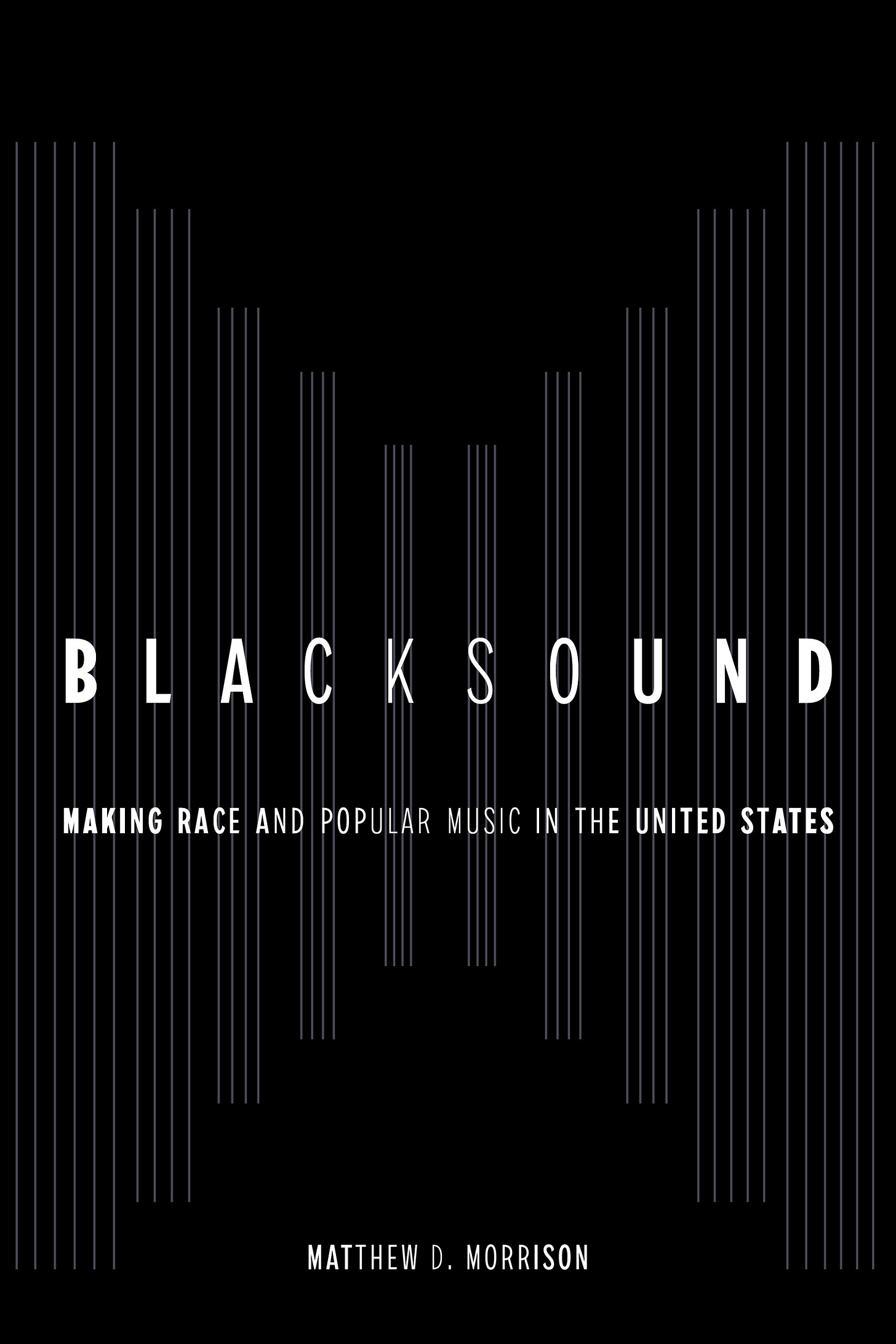 Blacksound by Matthew D. Morrison - Paperback - University of California  Press