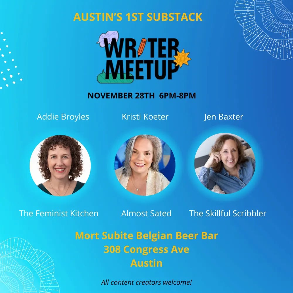 Austin Substack Meetup with Kristi Koeter, Addie Broyles and Jen Baxter