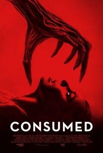 Consumed poster with a monster's claw reaching down for a prone woman's head. She looks pretty chill about it.