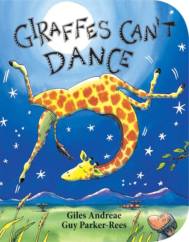 Giraffes Can't Dance (Board Book): Andreae, Giles, Parker-Rees, Guy:  9780545392556: Amazon.com: Books