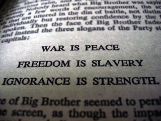 The Meaning of: “War is Peace, Freedom is Slavery, Ignorance is Strength” |  by Hugo | Medium