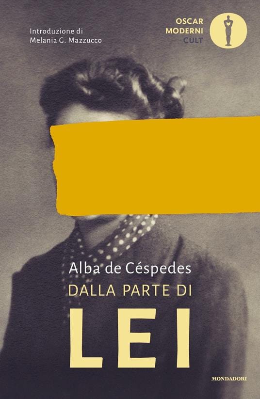 Dalla parte di lei - Alba De Céspedes - Libro - Mondadori - Oscar moderni.  Cult | IBS