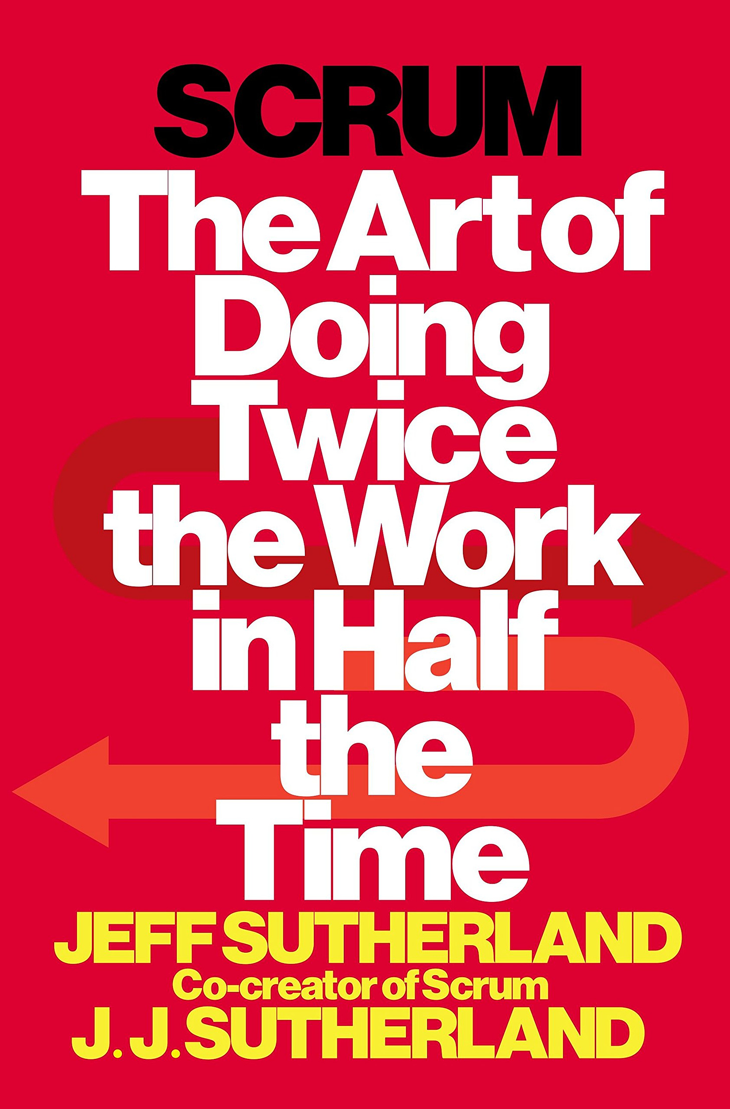 Scrum: The Art of Doing Twice the Work in Half the Time books for product manager download here