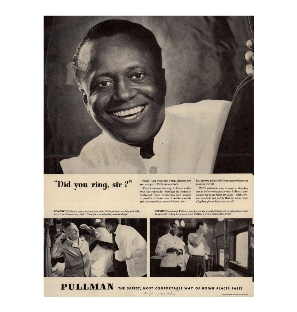 A 1945 as for the Pullman Company featuring a smiling African American man and the words, "Did you ring, sir?"