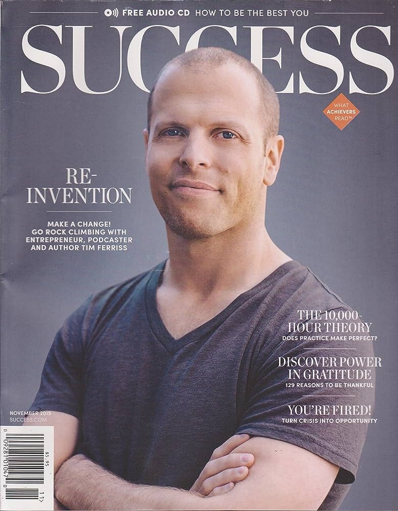 Success Magazine (Tim Ferriss Cover, November 2015): Darren Hardy:  Amazon.com: Books