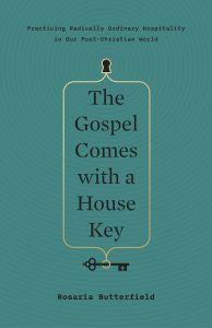 rosaria butterfield gospel comes house key 194x300