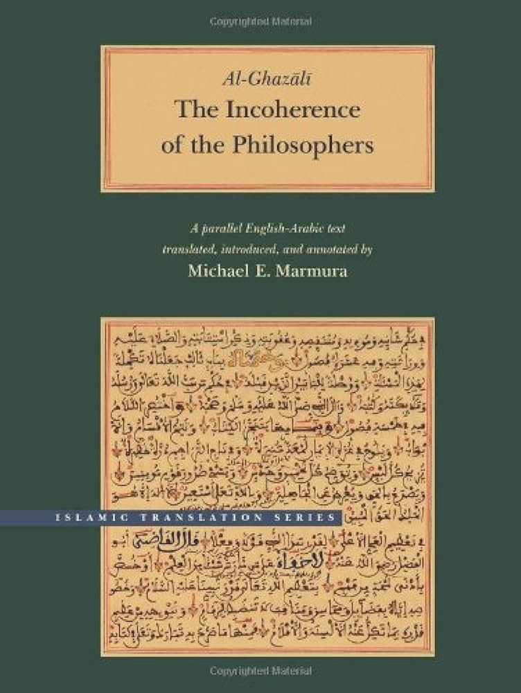 The Incoherence of the Philosophers, 2nd Edition (Brigham Young University  - Islamic Translation Series)