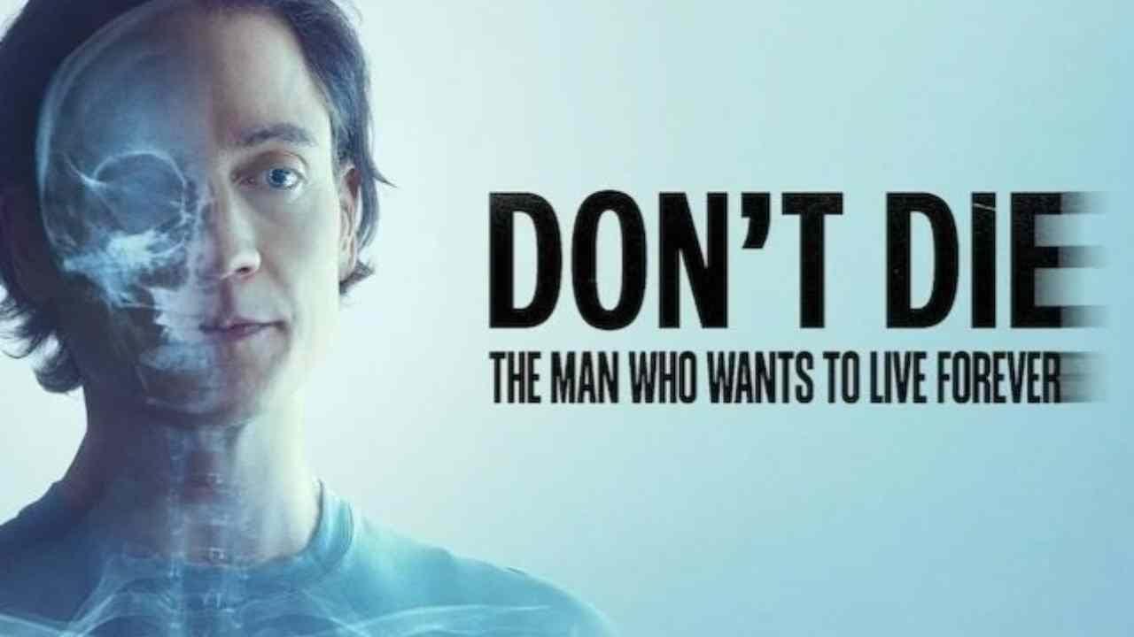 Don't Die: The Man Who Wants to Live Forever | Where to watch streaming and  online in Australia | Flicks
