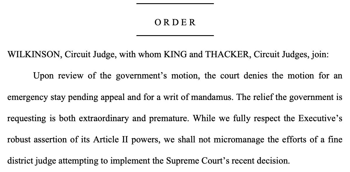 O R D E R WILKINSON, Circuit Judge, with whom KING and THACKER, Circuit Judges, join: Upon review of the government’s motion, the court denies the motion for an emergency stay pending appeal and for a writ of mandamus. The relief the government is requesting is both extraordinary and premature. While we fully respect the Executive’s robust assertion of its Article II powers, we shall not micromanage the efforts of a fine district judge attempting to implement the Supreme Court’s recent decision.